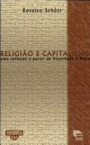 Religião e Capitalismo: uma Reflexão a Partir de Feuerbach e Marx