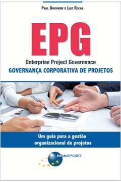 Epg Enterprise Project Governance - Governança Corporativa