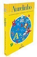 Aurelinho - Dicionario Infantil Ilustrado Da Lingua Portuguesa
