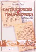 Catolicidades e Italianidades : tramas e poder em Santa Catarina (18