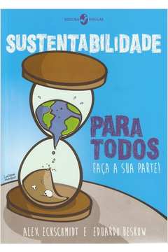 Sustentabilidade para todos : Faça a sua parte