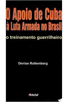 O Apoio De Cuba À Luta Armada No Brasil