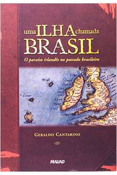 Ilha Chamada Brasil, Uma