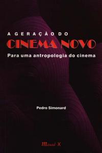 A Geração do Cinema Novo - para Uma Antropologia do Cinema