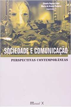 Sociedade E Comunicação : Perspectivas Contemporâneas