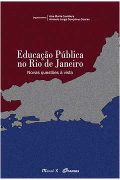 Educação Pública No Rio De Janeiro : Novas Questões À Vista