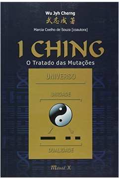 I Ching : O Tratado Das Mutações