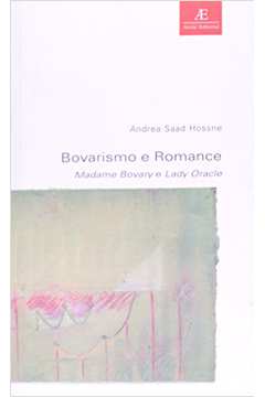 Bovarismo e Romance : Madame Bovary e Lady Oracle