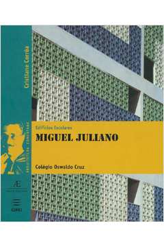 Edifícios Escolares : Miguel Juliano