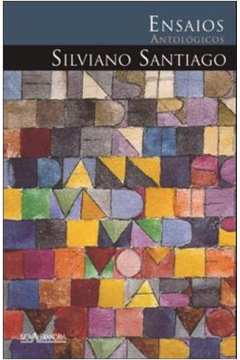 Ensaios Antológicos De Silviano Santiago