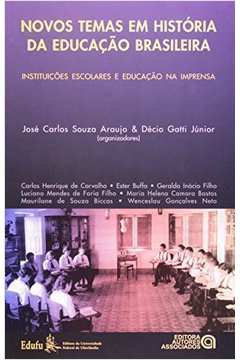 Novos Temas Em História da Educação Brasileira
