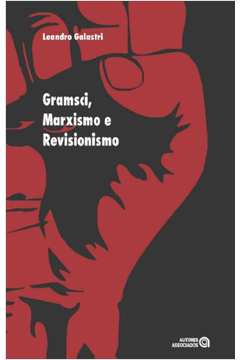 Gramsci, Marxismo E Revisionismo