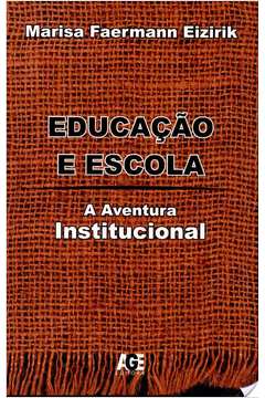 Educaçao e Escola