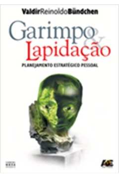 GARIMPO E LAPIDAÇÃO PLANEJAMENTO ESTRATEGICO PESSOAL