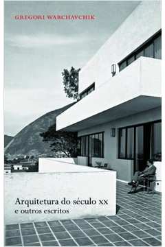 Arquitetura do Século XX - Fontes da Arquitetura