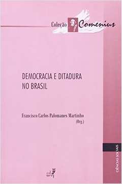 Democracia e Ditadura no Brasil
