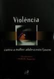 Violência Contra Mulher Adolescente - Jovem