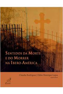Sentidos da Morte e do Morrer na Ibero-américa