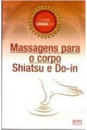 Massagens para o Corpo: Shiatsu e Do-in