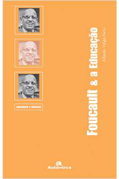 Foucault & a Educação