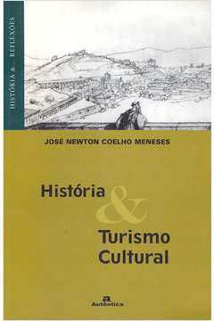 História &turismo Cultural