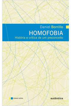 Homofobia - História e Crítica de Um Preconceito
