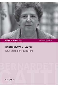 Bernadete Gatti: Educadora E Pesquisadora