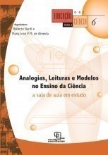 Analogias, Leituras e Modelos no Ensino da Ciência