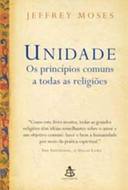 UNIDADE - OS PRINCIPIOS COMUNS A TODAS AS RELIGIOES