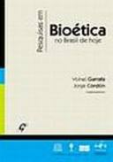 Pesquisas Em Bioética no Brasil de Hoje