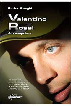 Valentino Rossi. a Obra Prima