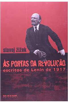 Às Portas da Revolução Escritos de Lenin de 1917