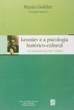 Leontiev e a Psicologia Historico Cultural