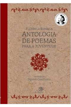 Florbela Espanca : Antologia De Poemas Para A Juventude