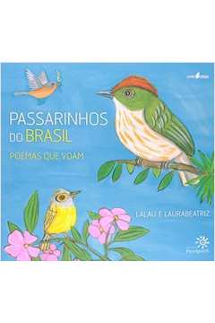 Passarinhos Do Brasil : Poemas Que Voam