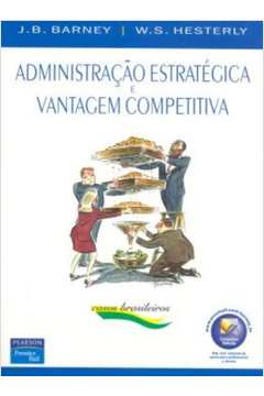 Administraçao Estrategica e Vantagem Competitiva