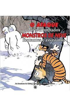 Livro: Calvin & Haroldo. o Ataque dos Perturbados Monstros de Neve - Bill  Watterson