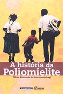 HISTORIA DA POLIOMIELITE, A