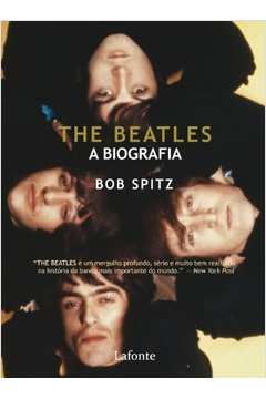The Beatles: a biografia