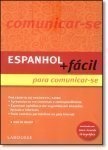 Espanhol + Fácil para Comunicar-se