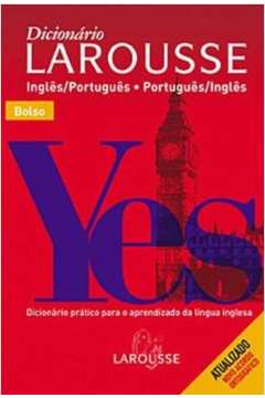 Dicionário Larousse inglês/português-português/inglês