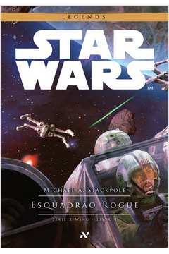 Star Wars: Esquadrão Rogue - Vol.1 - Série X-wing