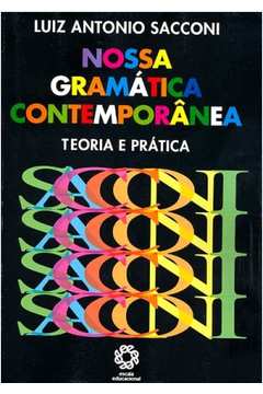 Nossa Gramatica Contemporânea - Teoria e Prática