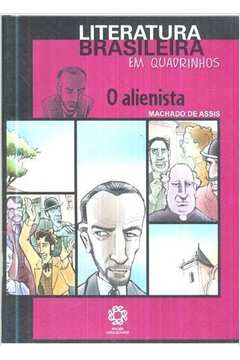 O Alienista - Coleção Literatura Brasileira em Quadrinhos