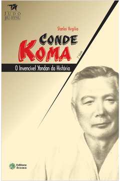 Conde Koma: o invencível yondan da história