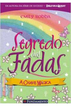 SEGREDO DAS FADAS 5 - A CHAVE MAGICA