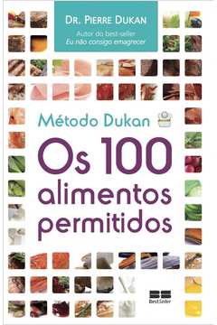 Método Dukan: Os 100 alimentos permitidos
