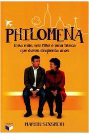 Philomena: uma Mãe, Seu Filho e uma Busca Que Durou Cinquenta Anos