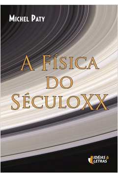 A Fisica do Seculo  xx
