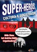 Super-heróis, Cultura e Sociedade